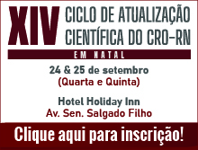 XIV Ciclo de Atualização Científica do CRO-RN da Grande Natal