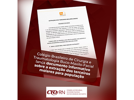 Colégio Brasileiro de Cirurgia e Traumatologia Bucomaxilofacial lança informativo sobre Extração dos Terceiros Molares