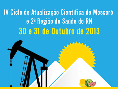 Aberta as inscrições para o IV Ciclo de Atualização Científica de Mossoró e 2ª Região de Saúde do RN