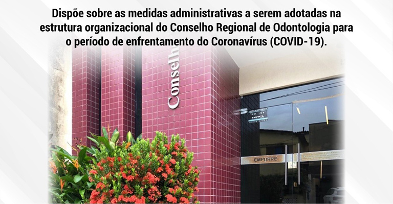 Decisão CRO-RN-002/2020 estabelece ainda atendimento por telefone e e-mail