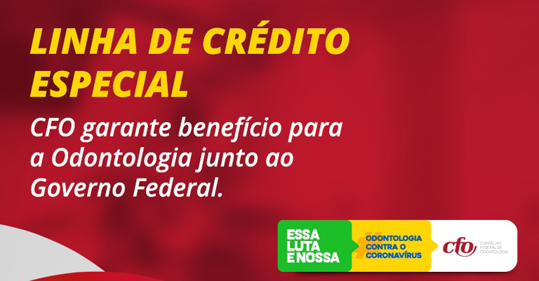 CFO conquista linha de crédito para profissionais da Odontologia