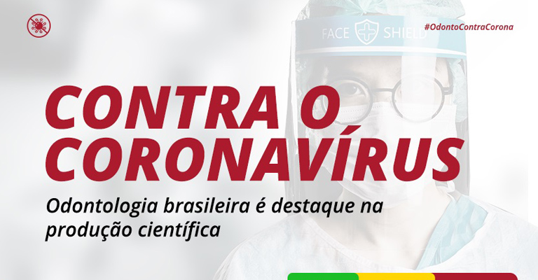 Odontologia brasileira se destaca na produção científica relacionada ao novo coronavírus