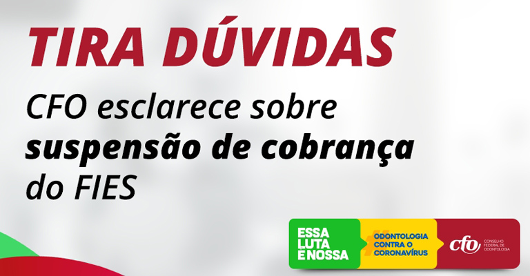 COVID-19: CFO esclarece dúvidas sobre a suspensão da cobrança do Fies