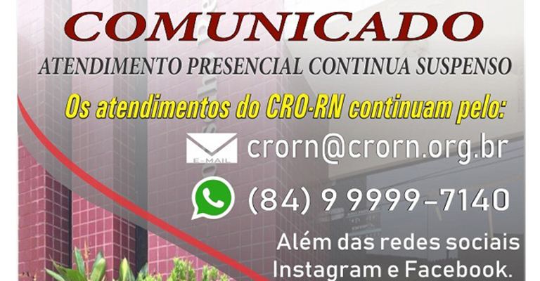 CRO-RN prorroga até 16 junho a suspensão das atividades administrativas presenciais