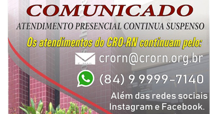 CRO-RN prorroga até 23 junho a suspensão das atividades administrativas presenciais