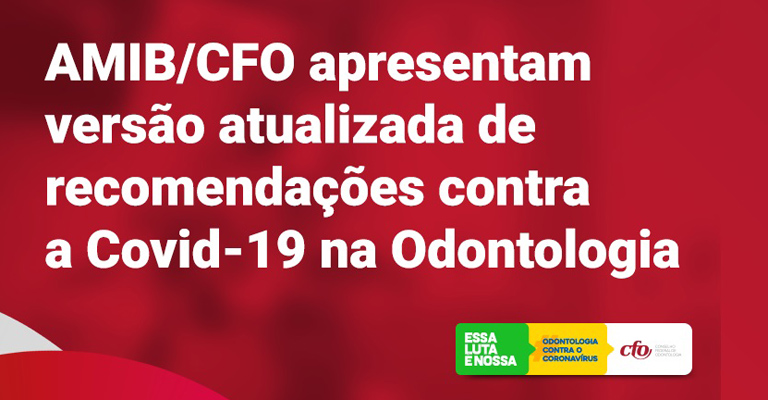AMIB/CFO apresentam versão atualizada de recomendações para fortalecer a luta contra a Covid-19