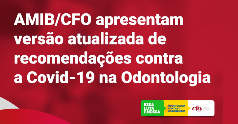 AMIB/CFO apresentam versão atualizada de recomendações para fortalecer a luta contra a Covid-19 