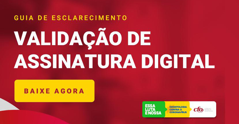 CFO apresenta Guia de Esclarecimento sobre a validação da assinatura digital da categoria