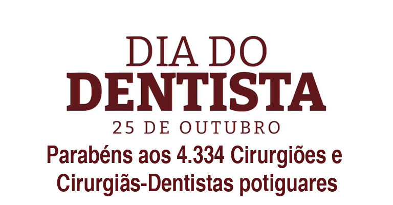 CRO-RN homenageia todos os cirurgiões-dentistas potiguares neste Dia do Dentista