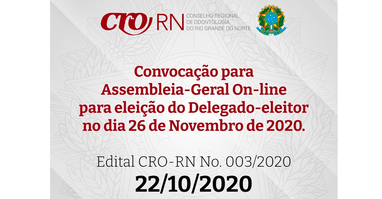 CRO-RN publica edital convocando os cirurgiões-dentistas para a eleição do delegado-eleitor