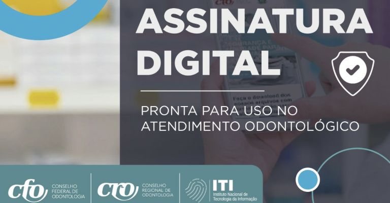 CFO implementa, em parceria com o ITI, assinatura digital de Cirurgiões-Dentistas