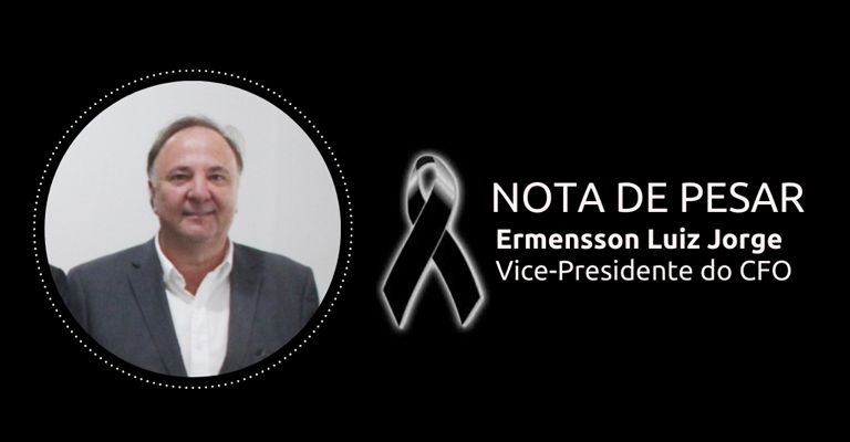 Morreu por Covid o Vice-Presidente do CFO – Ermensson Jorge - Nota de Pesar