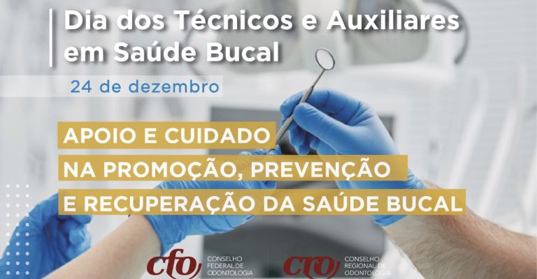 Sistema Conselhos presta homenagem aos Técnicos e Auxiliares em Saúde Bucal