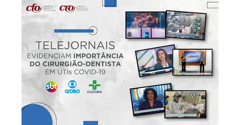 Jornal Nacional da Rede Globo destaca importância do Cirurgião-Dentista em UTIs covid-19