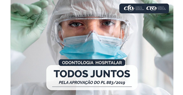 Categoria unida pela regulamentação nacional da Odontologia Hospitalar