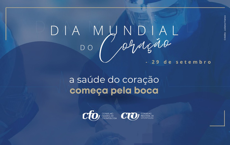 Dia Mundial do Coração: A importância do Cirurgião-Dentista na prevenção de doenças cardíacas