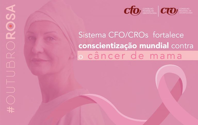 Outubro Rosa: “exames preventivos de câncer de mama sofrem redução de 42%”, alerta Sistema CFO/CROs