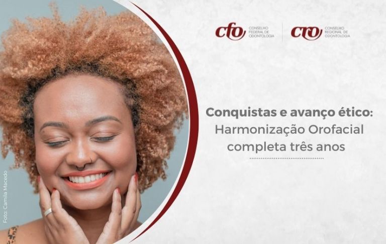 Harmonização Orofacial: especialidade odontológica completa três anos de conquistas e avanço ético
