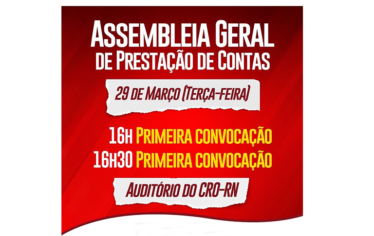 O CRO-RN realiza no dia 29 de março Assembleia Geral de Prestação de Contas do Exercício de 2021