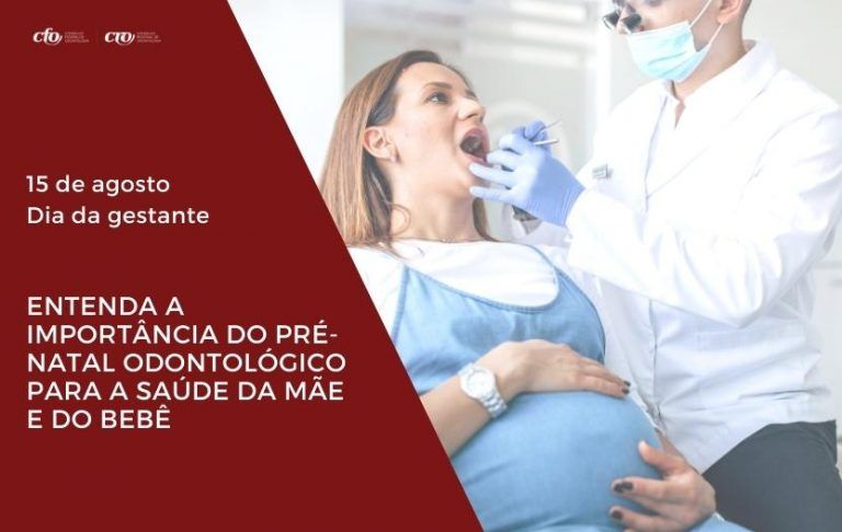 Entenda a importância do pré-natal odontológico para a saúde da mãe e do bebê