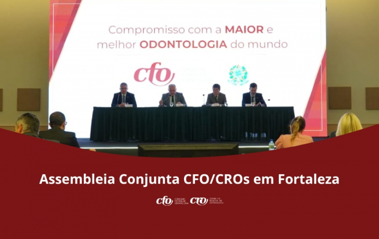 Assembleia Conjunta CFO/CROs em Fortaleza