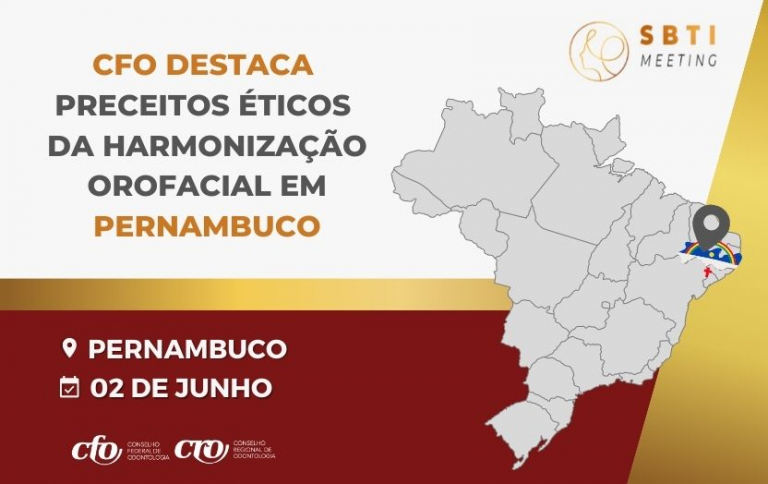 Meeting de Harmonização Orofacial: fomentar o exercício ético da especialidade em Pernambuco e em todos os estados brasileiros