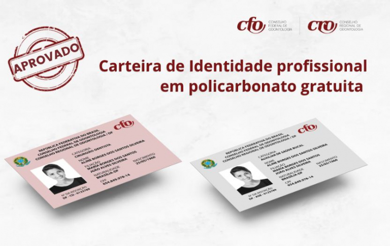 O CFO lança novo modelo de Carteira de Identidade profissional e vai fornecer gratuitamente para os profissionais de odontologia