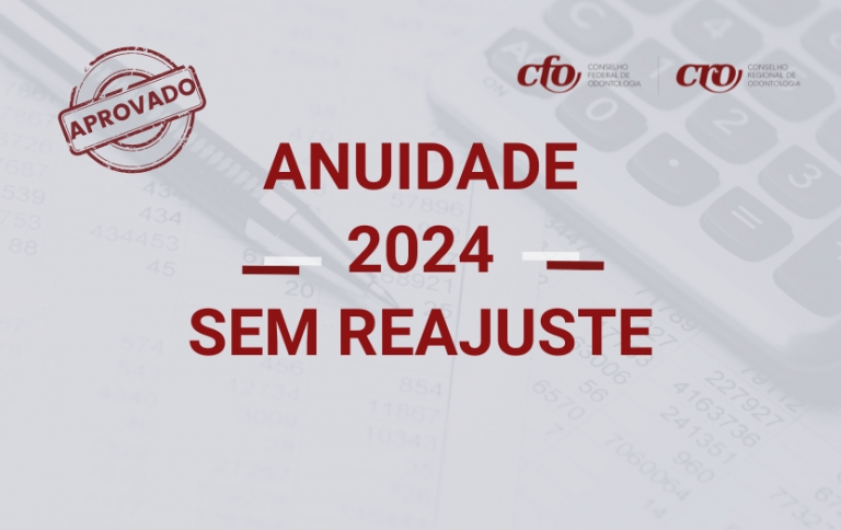 Assembleia conjunta CFO e CROs: anuidade 2024 sem reajuste