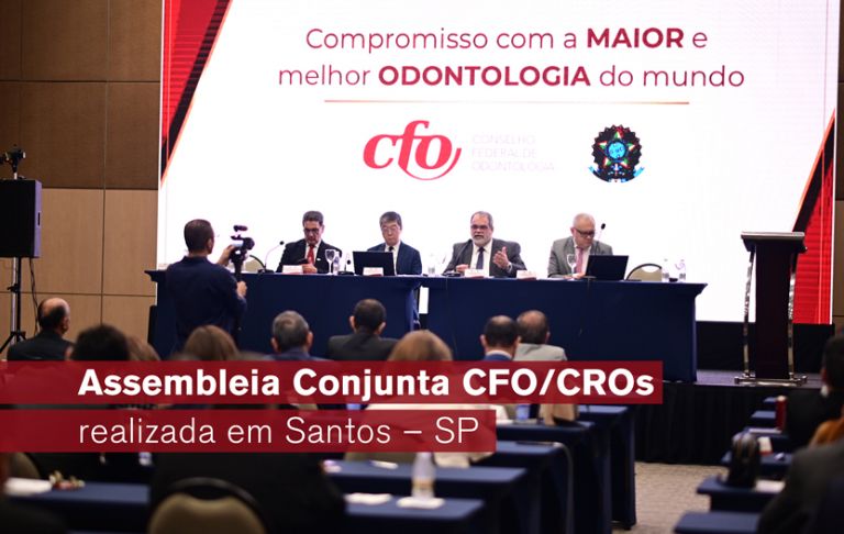 Assembleia Conjunta CFO/CROs realizada em Santos – SP