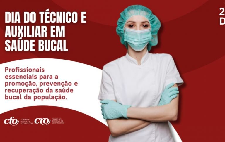 Parabéns aos Técnicos e Auxiliares em Saúde Bucal