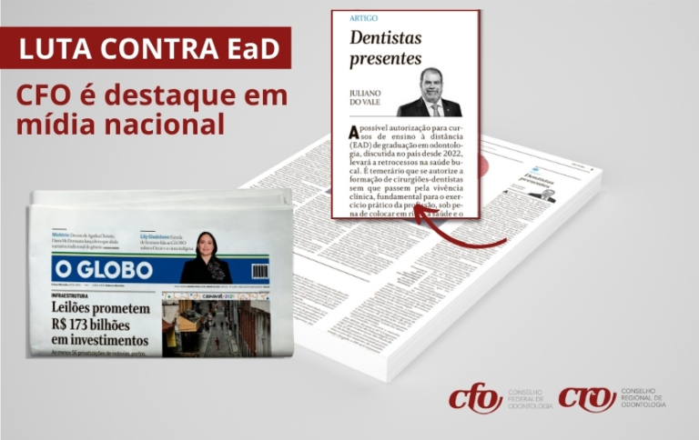 Odontologia contra EaD é destaque nacional em artigo do Presidente do CFO