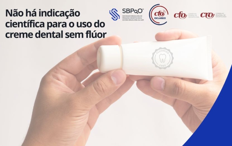 Não há indicação científica para o uso do creme dental sem flúor