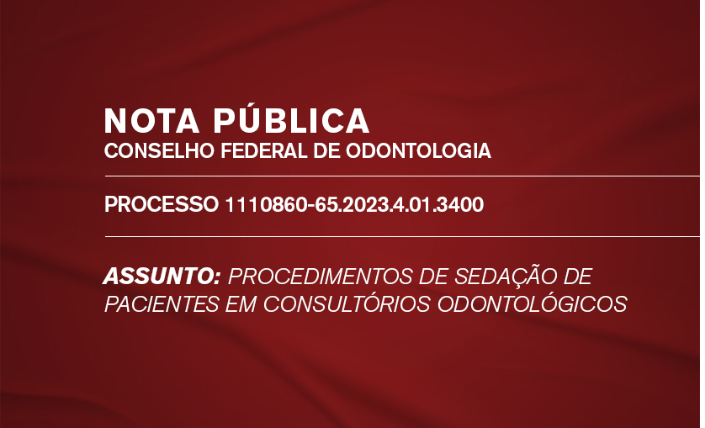 NOTA PÚBLICA DO CONSELHO FEDERAL DE ODONTOLOGIA