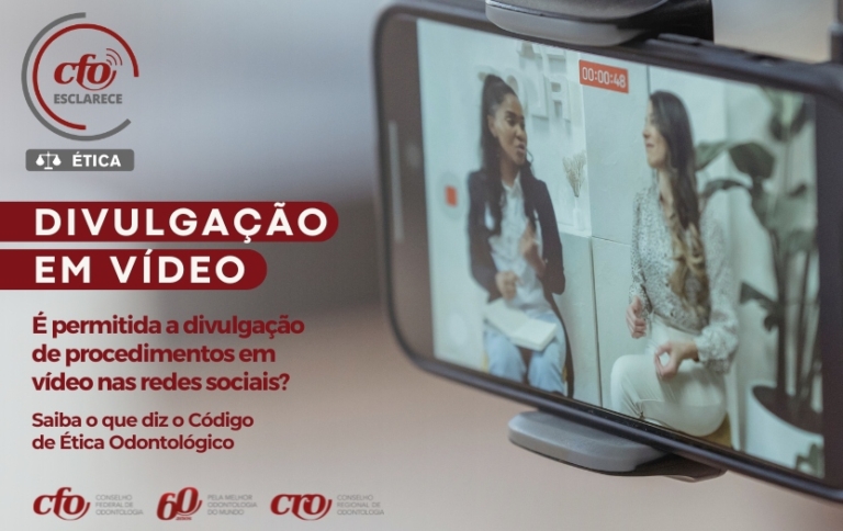 Divulgação em vídeos – Veja o que é permitido pelo Código de Ética Odontológico