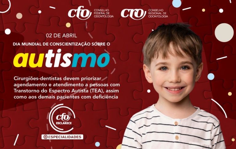 Dia Mundial da Conscientização sobre o Autismo - CFO alcança 10 anos da Resolução que instituiu o atendimento prioritário para pessoas com deficiência