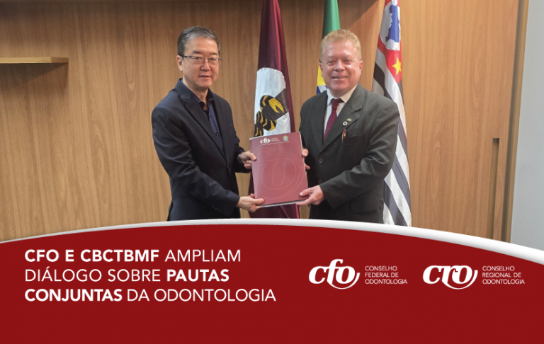 CFO e CBCTBMF ampliam diálogo sobre pautas conjuntas da Odontologia