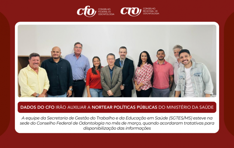 Dados do CFO irão auxiliar a nortear políticas públicas do Ministério da Saúde