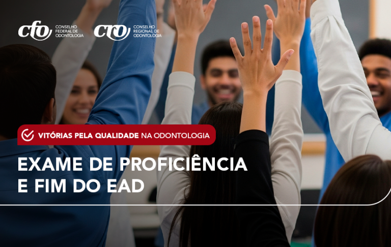 Exame de Proficiência e modalidade de Ensino Presencial: duas grandes conquistas para uma formação de qualidade na Odontologia