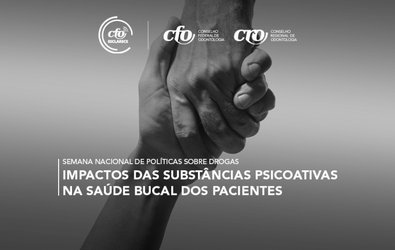 CFO Esclarece: Semana Nacional de Políticas sobre Drogas traz alerta sobre impactos das substâncias psicoativas na saúde bucal dos pacientes