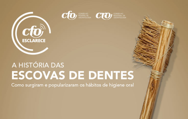 CFO Esclarece: Conheça a história das escovas de dentes