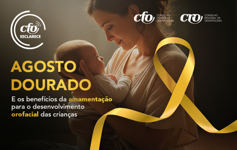 CFO Esclarece: Agosto Dourado e os benefícios da amamentação para o desenvolvimento orofacial das criança