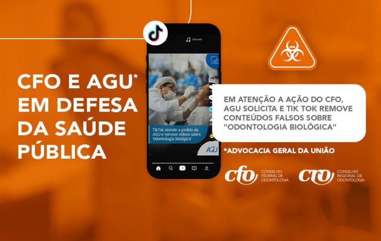 Em atenção a ação do CFO, AGU solicita e TikTok remove conteúdos falsos sobre "odontologia biológica"
