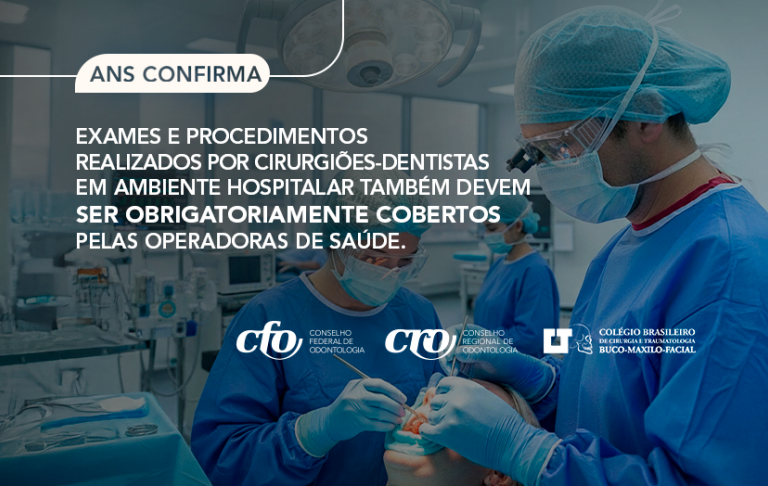 ANS reconhece obrigatoriedade de operadoras de saúde custearem exames e procedimentos solicitados por cirurgiões-dentistas