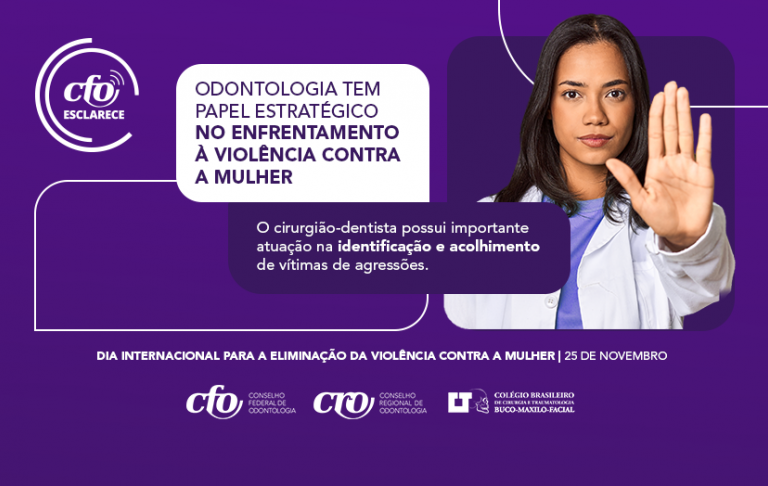 Odontologia tem papel estratégico no enfrentamento à violência contra a mulher