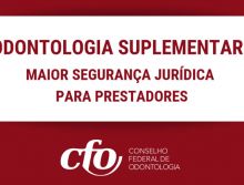 Odontologia Suplementar: critérios em contrato prevê garantir maior segurança jurídica aos prestador