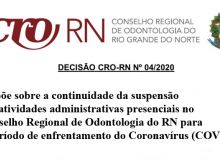 O CRO-RN comunica que continua suspensa suas atividades administrativas em Natal e Mossoró