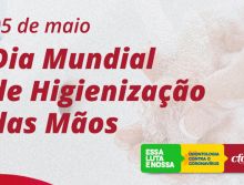 05 de maio – Dia Mundial de Higienização das Mãos – Sistema Conselhos reforça importância da prática