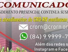 CRO-RN prorroga suspensão das atividades presenciais em Natal e Mossoró até 4 de junho