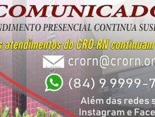 CRO-RN prorroga até 30 junho a suspensão das atividades administrativas presenciais