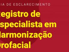 CFO apresenta Guia de Esclarecimento sobre o registro de especialista em Harmonização Orofacial